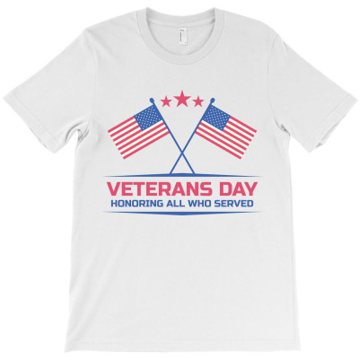 Happy Veterans Day, Honoring All Who Served, America, American T-shirt Designed By Elshan