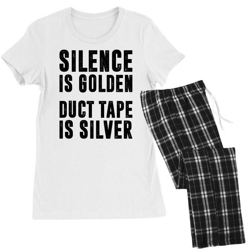 Silence Is Golden Duct Tape Is Silver | Funny Sayings Women's Pajamas Set | Artistshot