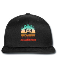 Anatolian Shepherd Dog T  Shirt Ask Me About My Anatolian Shepherd Dog Printed Hat | Artistshot