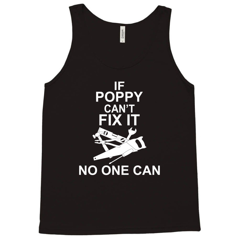 If Poppy  Can't Fix It No One Can Tank Top | Artistshot