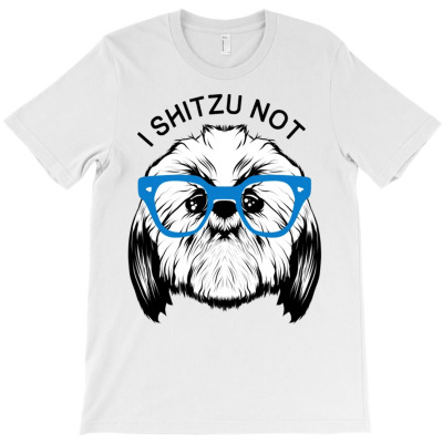 I Shitzu Not T-shirt Designed By Heather Briganti