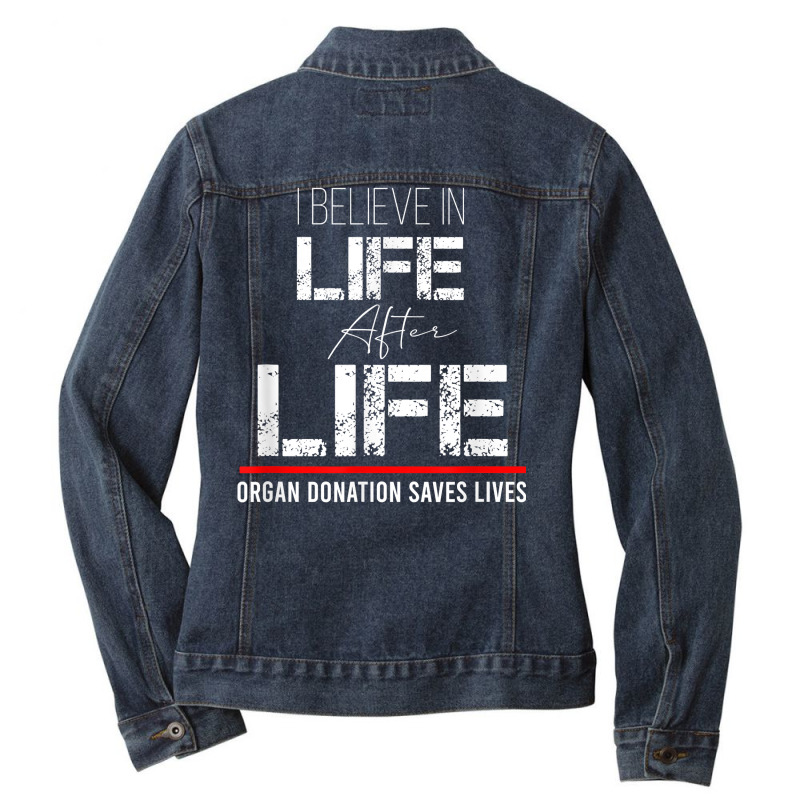 Organ Donation Awareness   Save A Life   Organ Donor T Shirt Ladies Denim Jacket by naythendeters2000 | Artistshot