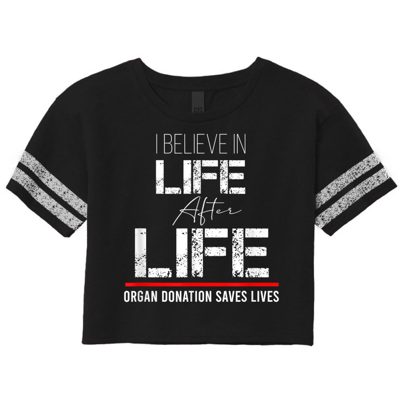 Organ Donation Awareness   Save A Life   Organ Donor T Shirt Scorecard Crop Tee by naythendeters2000 | Artistshot