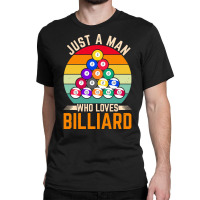 Billiard T  Shirt Man Snooker Player Hobby Pool Billiard T  Shirt Classic T-shirt | Artistshot