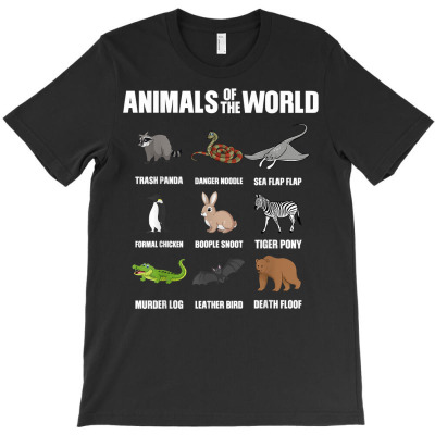Animals Of The World T Shirt Funny Rare Animals Memes T Shirt T-shirt Designed By Saldeenshakir