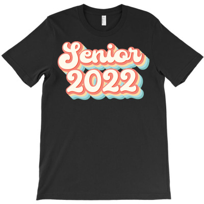 Senior 2022 T  Shirt Senior 2022 T  Shirt T-shirt Designed By Yvonne Schowalter