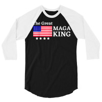 Maga King Shirt T Shirt 3/4 Sleeve Shirt | Artistshot