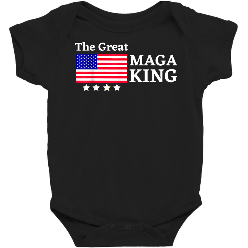 Maga King Shirt T Shirt Baby Bodysuit | Artistshot