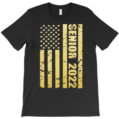 Senior Class Of 2022 T  Shirt Senior Class Of 2022 Graduation American T-shirt Designed By Yvonne Schowalter