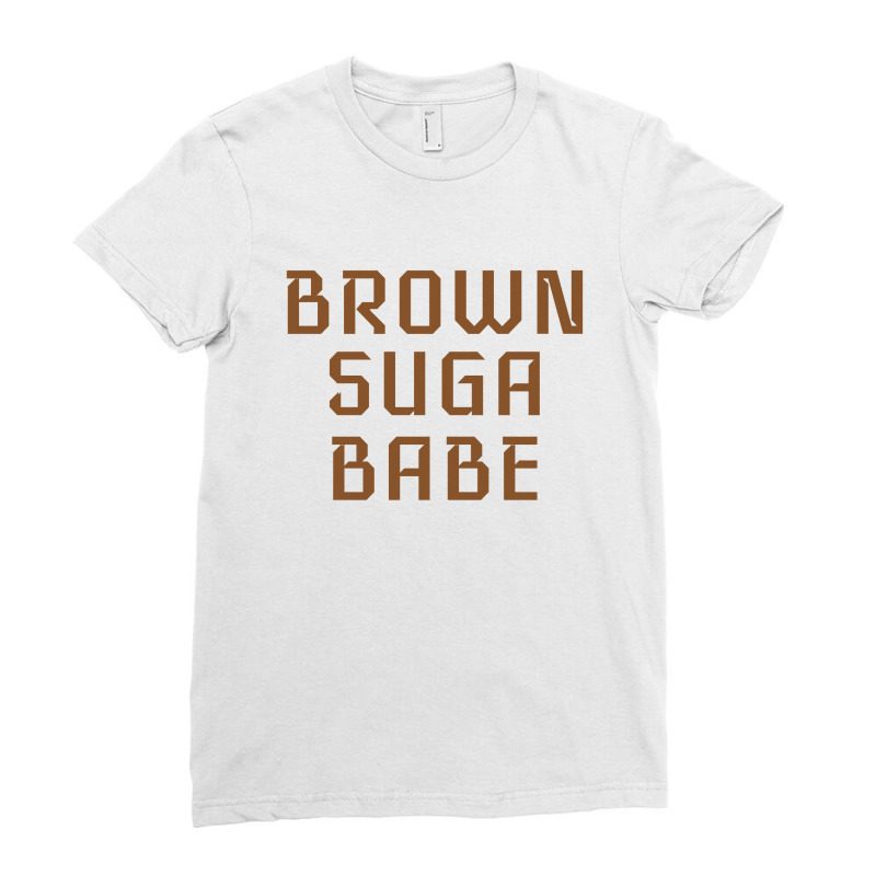 Brown Suga Babe | African American | Black Lives Ladies Fitted T-Shirt by ŞEN | Artistshot