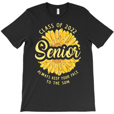 Seniors 2022 T  Shirt Class Of 2022. Seniors 2022. T  Shirt T-shirt Designed By Yvonne Schowalter