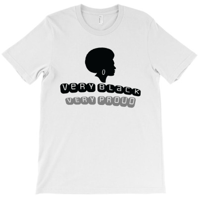 Very Black Very Proud | Black Power T-shirt Designed By AyŞenur