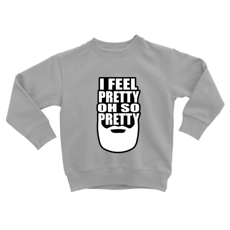 Pretty Manly Toddler Sweatshirt | Artistshot