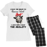 I Have The Right To Remain Silent I Don't Have Ability Funny T Shirt Women's Pajamas Set | Artistshot