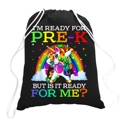 I'm Ready For Pre K But Is It Ready For Me Unicorn T Shirt Drawstring Bags Designed By Smykowskicalob1991