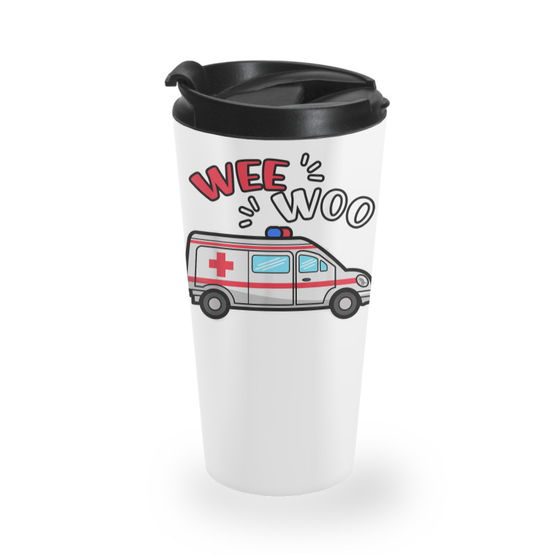 Wee Woo Emt Ambulance Responder Emergency Medical Technician T Shirt Travel Mug | Artistshot