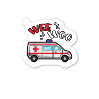 Wee Woo Emt Ambulance Responder Emergency Medical Technician T Shirt Sticker | Artistshot