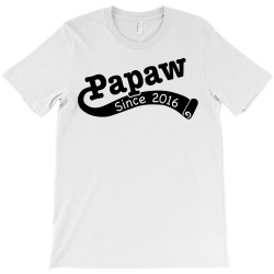 pawpaw since 2016 T-Shirt | Artistshot