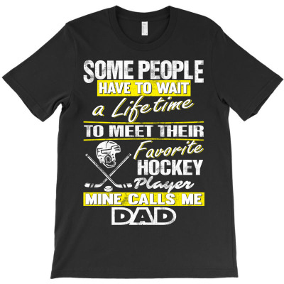 Hockey Player's Dad - Father's Day - Dad Shirts T-shirt Designed By Phsl