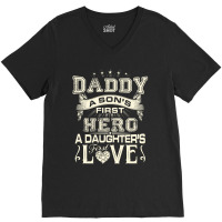 Daddy A Son's First Hero A Daughter's First Love , Father's Day V-neck Tee | Artistshot