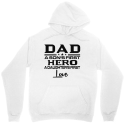 daddy a son's first hero a daughter's first love , father's day .. Unisex Hoodie | Artistshot