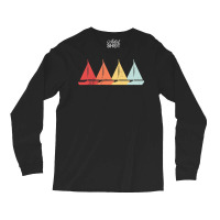 Sailing T  Shirt Sailing Sail Boat Retro T  Shirt Long Sleeve Shirts | Artistshot