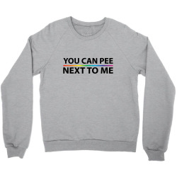 You Can Pee Next To Mee Crewneck Sweatshirt | Artistshot