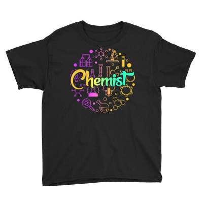 Chemistry T  Shirt Chemist Scientist Laboratory Chemistry Science Phar Youth Tee Designed By Alexieterry303