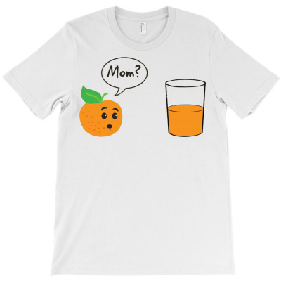 Oraange Juice Mom T-shirt Designed By Jafar Nurahman