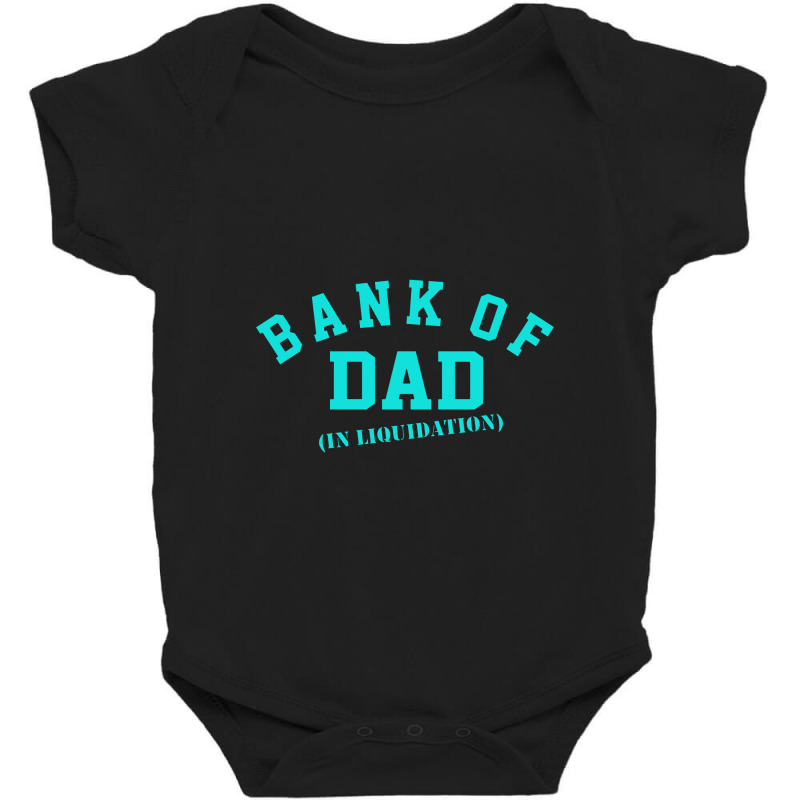 Bank Of Dad Baby Bodysuit by surawisesar | Artistshot