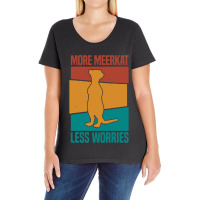 Meerkat Suricates Mongooses Less Worries Ladies Curvy T-shirt | Artistshot