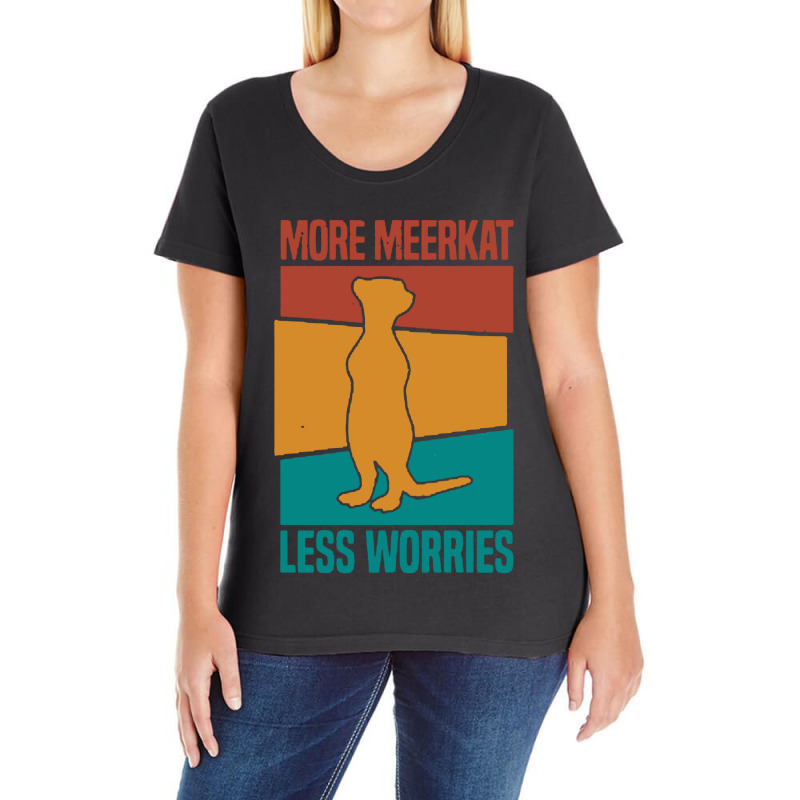 Meerkat Suricates Mongooses Less Worries Ladies Curvy T-Shirt by Alitaz | Artistshot