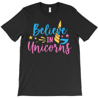 Believe N Unicorns T  Shirtbelieve în Unicorns T  Shirt T-shirt | Artistshot