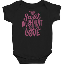 the secret ingredient is always love Baby Bodysuit | Artistshot
