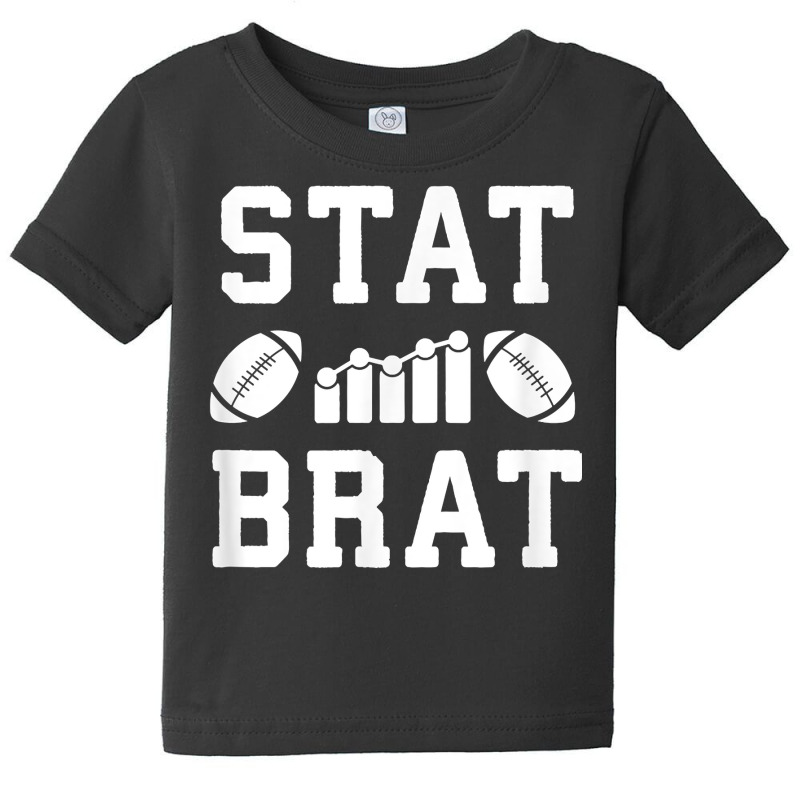 Football Analytics And Statistics For Sports Statistician T Shirt Baby Tee by saldeenshakir | Artistshot