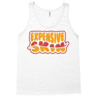 Expensive Skin Tattoo T Shirt Tank Top | Artistshot