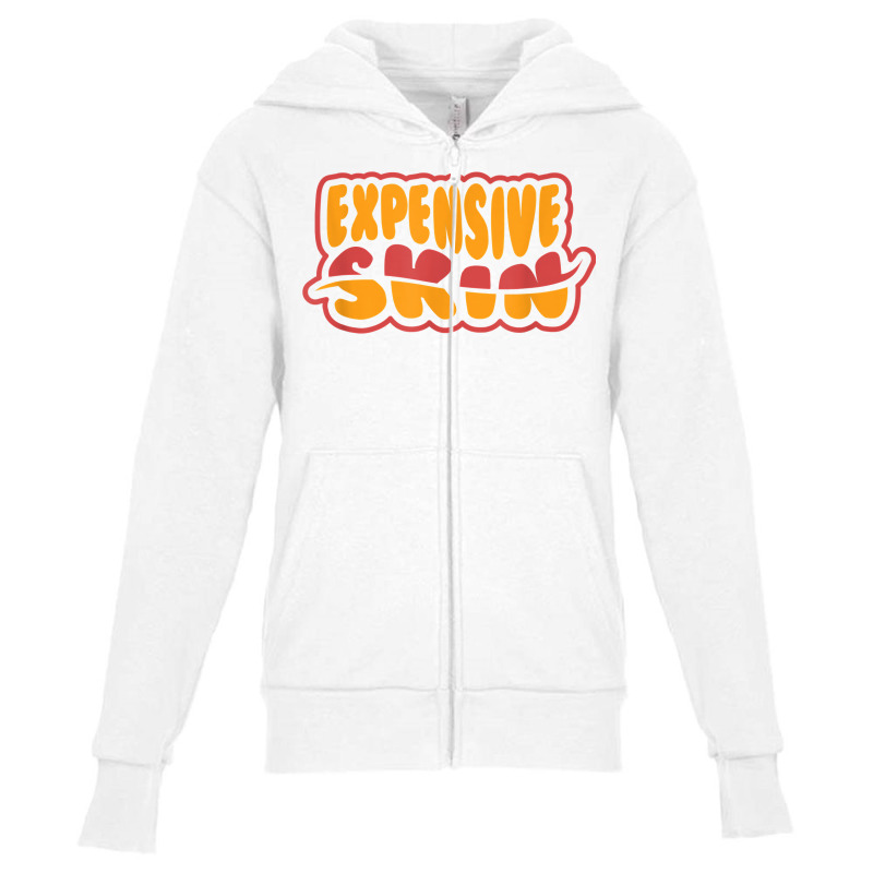 Expensive Skin Tattoo T Shirt Youth Zipper Hoodie | Artistshot