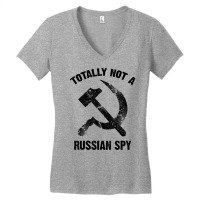 Funny Totally Not A Russian Spy Gift Cool Hammer And Sickle T Shirt Women's V-neck T-shirt | Artistshot