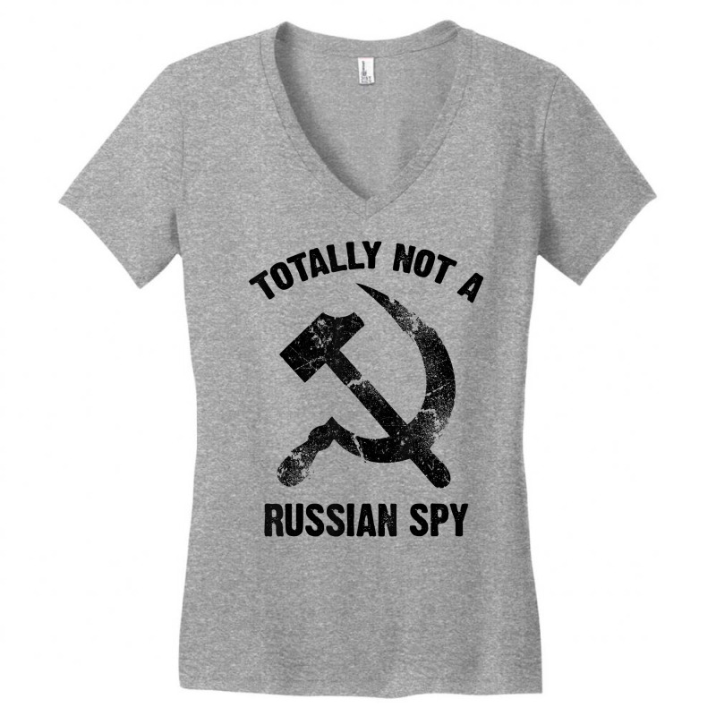 Funny Totally Not A Russian Spy Gift Cool Hammer And Sickle T Shirt Women's V-Neck T-Shirt by saldeenshakir | Artistshot