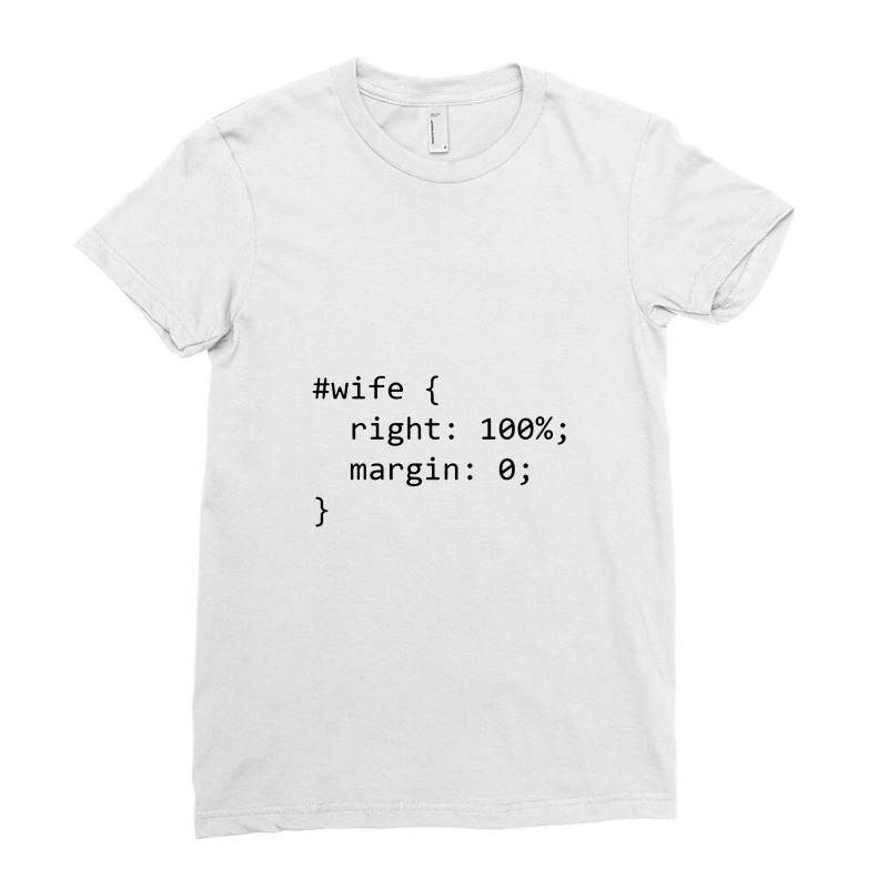 Funny Programming Wife Right Margin Ladies Fitted T-Shirt by nashruna | Artistshot