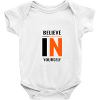 Believe In Yourself Baby Bodysuit | Artistshot