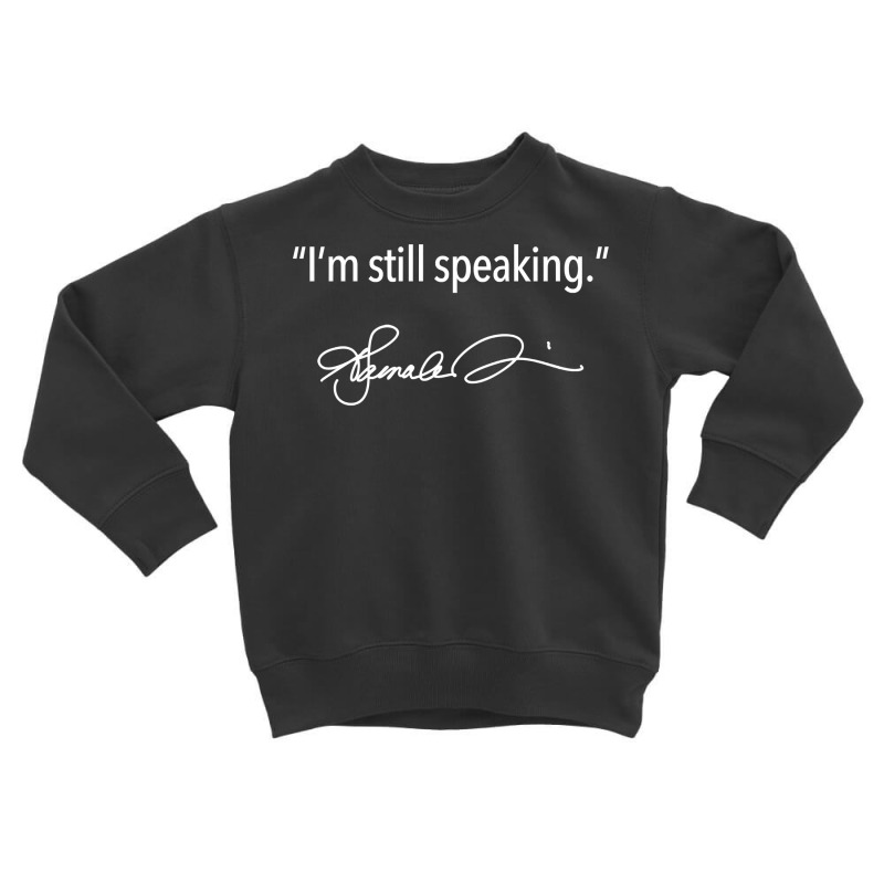 I'm Still Speaking   Kamala (white) Long Sleeve T Shirt Toddler Sweatshirt | Artistshot