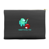 I Want To Kill You Cyan Accessory Pouches | Artistshot