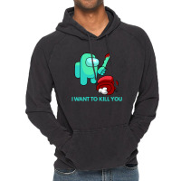 I Want To Kill You Cyan Vintage Hoodie | Artistshot