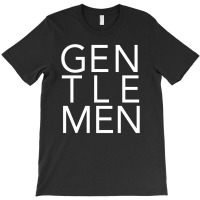 Gentlemen T-shirt | Artistshot