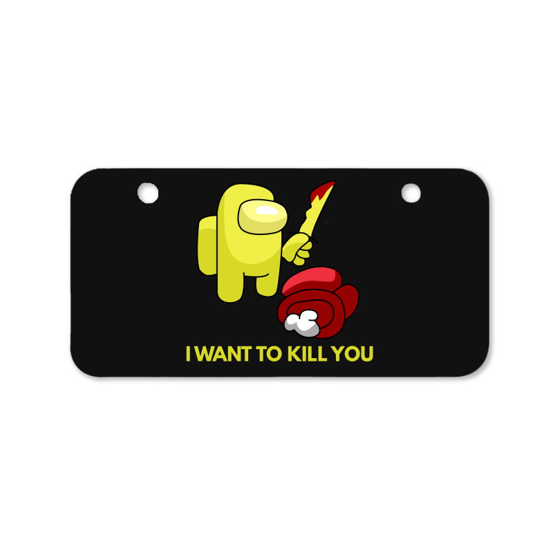 I Want To Kill You Yellow Bicycle License Plate | Artistshot