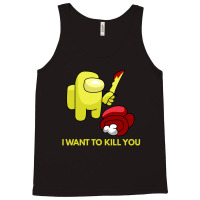 I Want To Kill You Yellow Tank Top | Artistshot