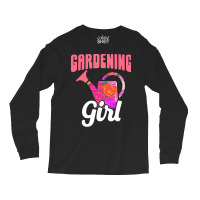 Gardener T  Shirt Gardening Girl Watering Can Nature Plants Flowers Ga Long Sleeve Shirts | Artistshot