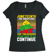 Juneteenth And Understand T  Shirt Juneteenth And Understand T  Shirt Women's Triblend Scoop T-shirt | Artistshot