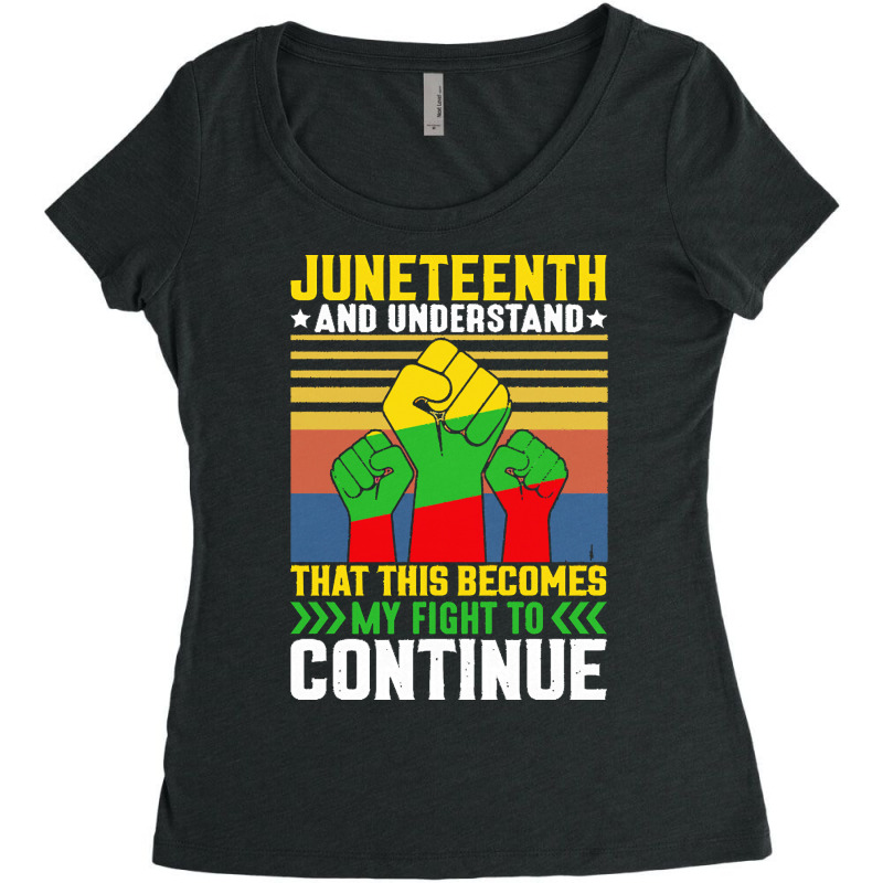 Juneteenth And Understand T  Shirt Juneteenth And Understand T  Shirt Women's Triblend Scoop T-shirt by relievedtouchy | Artistshot